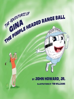 cover image of The Adventures of Gina the Pimple Headed Range Ball